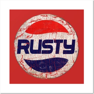 RUSTY Or PEPSI Posters and Art